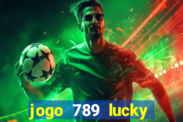 jogo 789 lucky paga mesmo